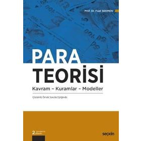 PARA TEORISI KAVRAM KURAMLAR MODELLER - FUAT SEKMEN