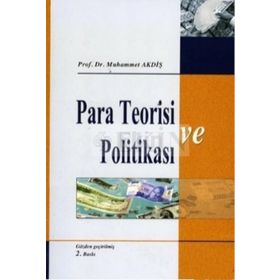 Para Teorisi ve Politikası - Muhammet Akdiş