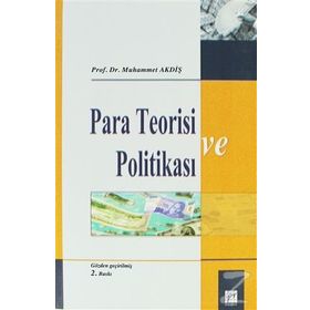 Para Teorisi ve Politikası - Muhammet Akdiş