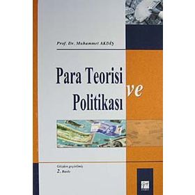 Para Teorisi ve Politikası - Muhammet Akdiş