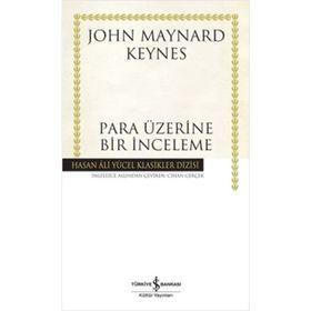 PARA ÜZERINE BIR İNCELEME - JOHN MAYNARD KEYNES