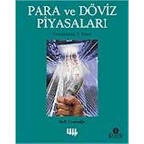 PARA VE DÖVİZ PİYASALARI - SADI UZUNOĞLU