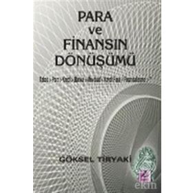 Para ve Finansın Dönüşümü - Göksel Tiryaki