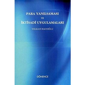 PARA YANILSAMASI VE İKTİSADİ UYGULAMALARI - VOLKAN HACIOĞLU