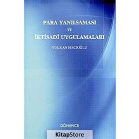 PARA YANILSAMASI VE İKTİSADİ UYGULAMALARI - VOLKAN HACIOĞLU