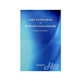 PARA YANILSAMASI VE İKTİSADİ UYGULAMALARI - VOLKAN HACIOĞLU
