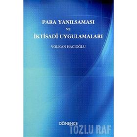 PARA YANILSAMASI VE İKTİSADİ UYGULAMALARI - VOLKAN HACIOĞLU