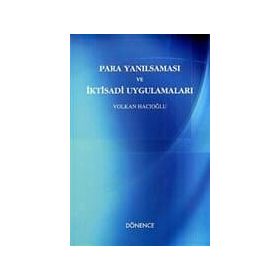 PARA YANILSAMASI VE İKTİSADİ UYGULAMALARI - VOLKAN HACIOĞLU
