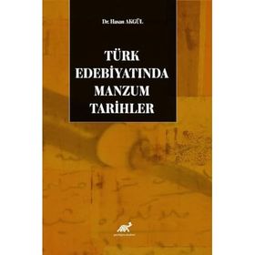Paradigma Akademi Yayınları - Türk Edebiyatında Manzum Tarihler