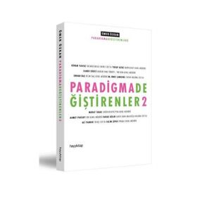 PARADIGMA DEĞİŞTİRENLER 2 - ÖMER ÖZKAN