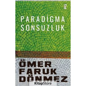 Paradigma Sonsuzluk - Ömer Faruk Dönmez