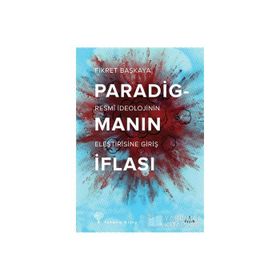 PARADİGMANIN İFLASI - FIKRET BAŞKAYA