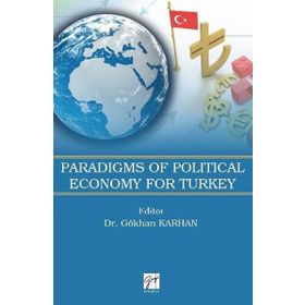 Paradigms Of Political Economy For Turkey - Kolektif Yazar