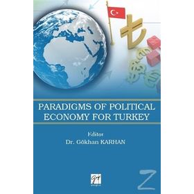 Paradigms Of Political Economy For Turkey - Kolektif Yazar