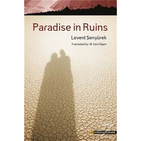 Paradise in Ruins - Levent Şenyürek
