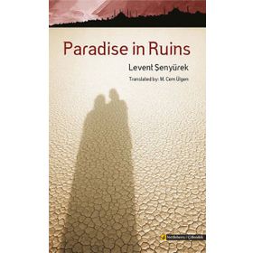 Paradise in Ruins - Levent Şenyürek