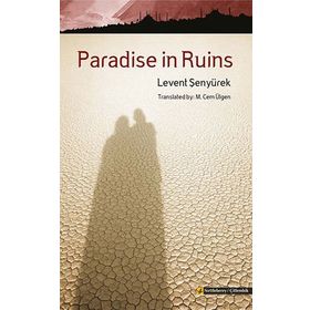 Paradise in Ruins - Levent Şenyürek