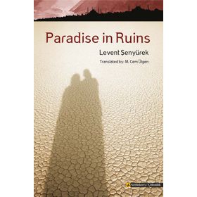 Paradise in Ruins - Levent Şenyürek