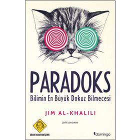 PARADOKS BILIMIN EN BÜYÜK DOKUZ BILMECESI - JIM AL-KHALILI