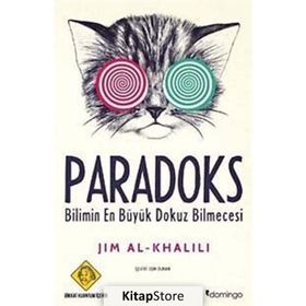 PARADOKS BILIMIN EN BÜYÜK DOKUZ BILMECESI - JIM AL-KHALILI