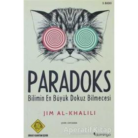 PARADOKS BILIMIN EN BÜYÜK DOKUZ BILMECESI - JIM AL-KHALILI