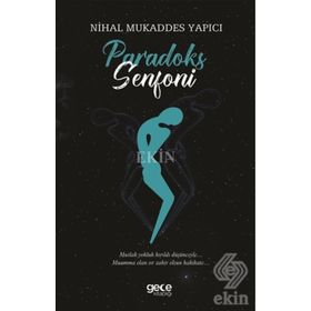 Paradoks Senfoni / Nihal Mukaddes Yapıcı