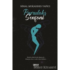 Paradoks Senfoni / Nihal Mukaddes Yapıcı