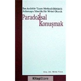 PARADOKSAL KONUŞMAK - METIN YASA