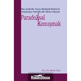 PARADOKSAL KONUŞMAK - METIN YASA