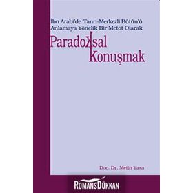 PARADOKSAL KONUŞMAK - METIN YASA