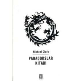 PARADOKSLAR KİTABI - MICHAEL CLARK
