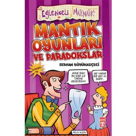 PARADOKSLAR VE MANTIK OYUNLARI EĞELENCELİ MATEMATIK - SERHAN BÜYÜKKEÇECİ