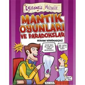 PARADOKSLAR VE MANTIK OYUNLARI EĞELENCELİ MATEMATIK - SERHAN BÜYÜKKEÇECİ