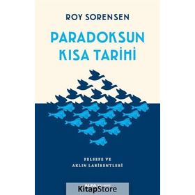 Paradoksun Kısa Tarihi - Roy Sorensen - Alfa Yayınları