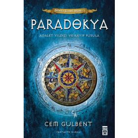 Paradokya: Adalet Yıldızı ve Kayıp Pusula - Cem Gülbent