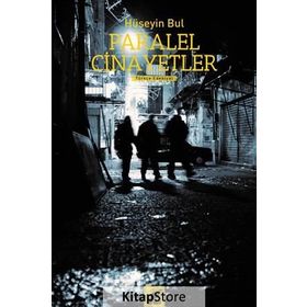 Paralel Cinayetler - Hüseyin Bul