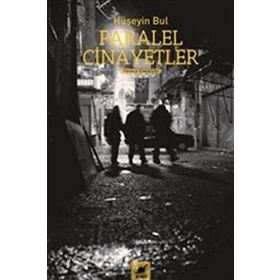 Paralel Cinayetler - Hüseyin Bul