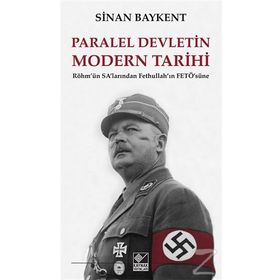 Paralel Devletin Modern Tarihi - Sinan Baykent