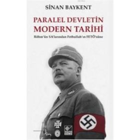 Paralel Devletin Modern Tarihi - Sinan Baykent