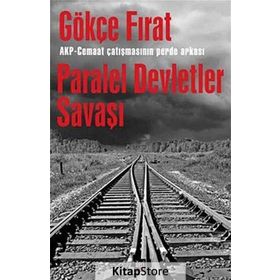 Paralel Devletler Savaşı - Gökçe Fırat