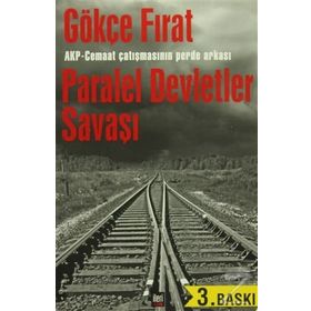 Paralel Devletler Savaşı - Gökçe Fırat