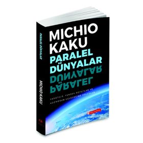 Paralel Dünyalar - Michio Kaku