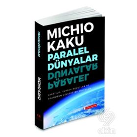 Paralel Dünyalar - Michio Kaku