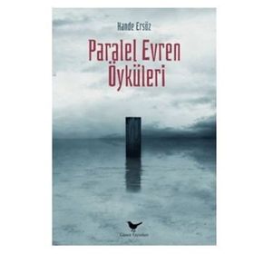 Paralel Evren Öyküleri - Hande Ersöz