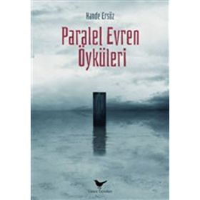 Paralel Evren Öyküleri - Hande Ersöz
