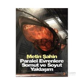 Paralel Evrenlere Somut ve Soyut Yaklaşım - Metin Şahin