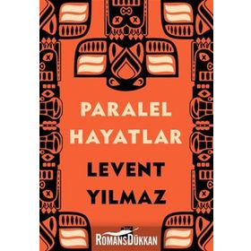 PARALEL HAYATLAR - LEVENT YILMAZ