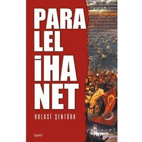 Paralel İhanet - Hulusi Şentürk