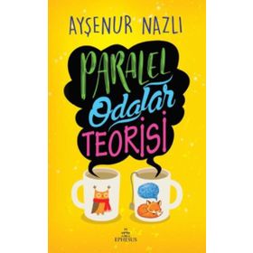 Paralel Odalar Teorisi - Ayşenur Nazlı