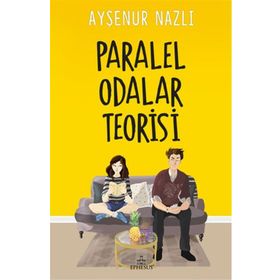 Paralel Odalar Teorisi - Ayşenur Nazlı